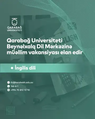Qarabağ Universiteti İngilis dili istiqaməti üzrə müəllim vakansiyası elan edir