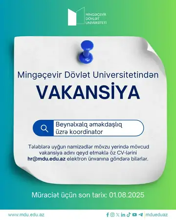Mingəçevir Dövlət Universiteti Beynəlxalq əməkdaşlıq şöbəsinə Koordinator vəzifəsinə vakansiya elan edir