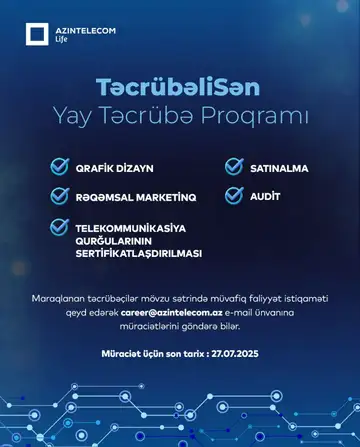 “TəcrübəliSən” yay təcrübə proqramına yeni ixtisaslar əlavə olundu!