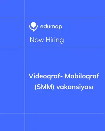 Videoqraf- Mobiloqraf (SMM) vakansiyası