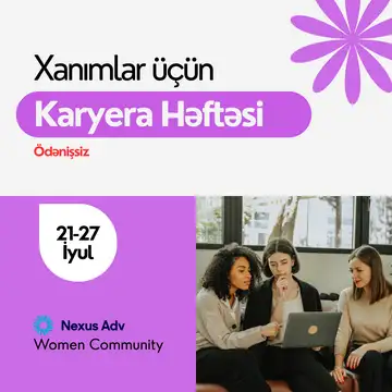 Xanımlar üçün Karyera Həftəsi - (Ödənişsiz)