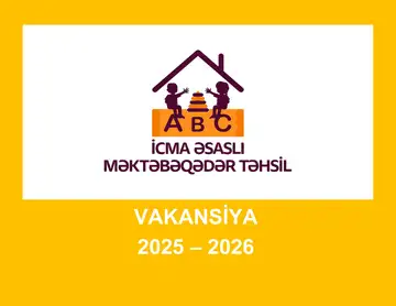 İcma əsaslı məktəbəqədər təhsil layihəsi çərçivəsində tərbiyəçi-müəllim vakansiyalarına müraciətə start verildi