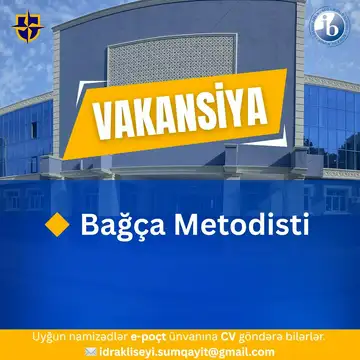 Bağça metodisti vəzifəsi üzrə vakansiya
