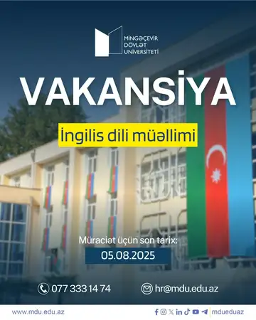 Mingəçevir Dövlət Universiteti vakansiya elan edir: İngilis dili müəllimi