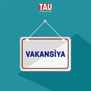 Türkiyə-Azərbaycan Universitetində (TAU) ingilis dili hazırlıq proqramlarında dərs keçmək üçün müəllim vəzifəsinə vakansiya elan edilir