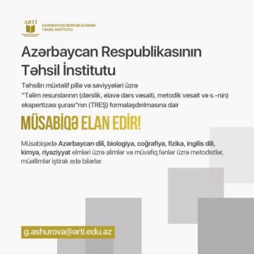 “Təlim resurslarının (dərslik, əlavə dərs vəsaiti, metodik vəsait və s.-nin) ekspertizası şurası”nın (TREŞ) formalaşdırılmasına dair müsabiqə