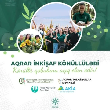 "Aqrar İnkişaf Könüllüləri" Təşkilatı Könüllü qəbuluna start verir