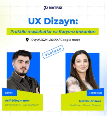 "UX Dizayn: Praktiki məsləhətlər və Karyera imkanları" adlı ÖDƏNİŞSİZ vebinar