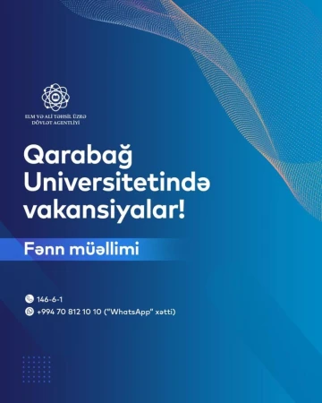 Qarabağ Universitetində fənlər üzrə müəllim vakansiyası elan olunur!