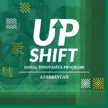 UPSHIFT Sosial İnnovasiya Proqramına start verilir!