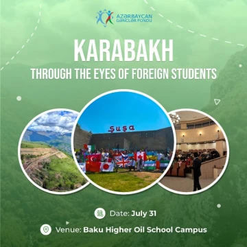 "Karabakh Through the Eyes of Foreign Students"