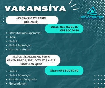 "Avrora" MMC-də vakansiyalar