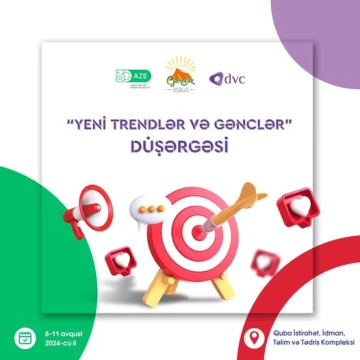 “Yeni trendlər və gənclər” adlı ödənişszi düşərgə keçiriləcək