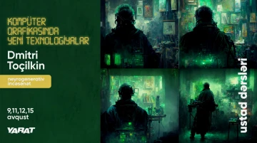 Dmitri Toçilkin ilə 4 günlük neyrogenerativ incəsənət ustad dərsləri