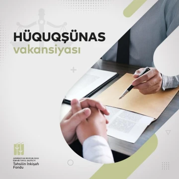 Təhsilin İnkişafı Fondu aşağıdakı vakansiya üzrə işə qəbul həyata keçirir