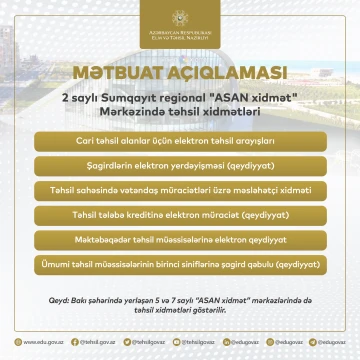 2 saylı Sumqayıt regional "ASAN xidmət" Mərkəzində təhsil xidmətləri