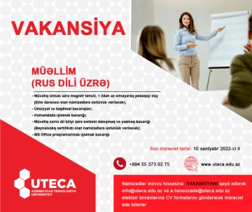 Xarici dillər kafedrasında ingilis dili üzrə müəllim və rus dili üzrə müəllim vəzifəsi üzrə vakansiya