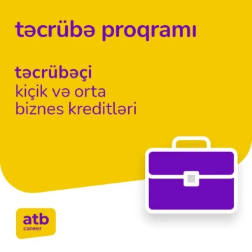 Bakı, Şirvan və Gəncə şəhərləri üzrə Kiçik və Orta Biznes kreditləri / Təcrübə proqramı