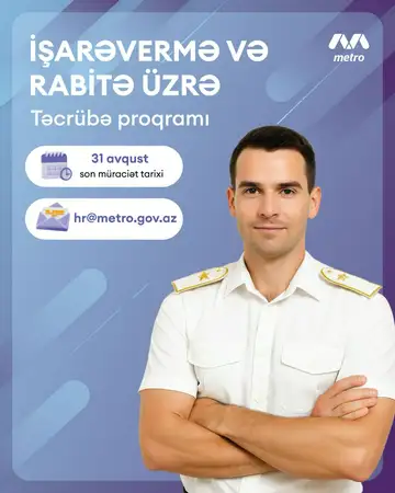 İşarəvermə və rabitə üzrə Bakı Metropolitenində maaşlı təcrübə proqramı