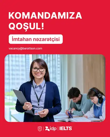“İmtahan nəzarətçisi” vəzifəsi üzrə vakansiya