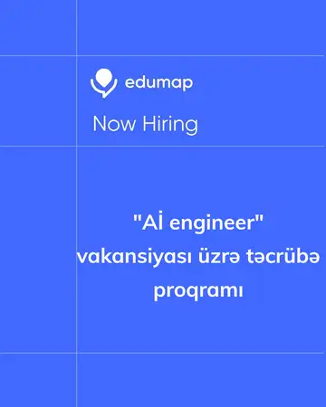 "Aİ engineer" vakansiyası üzrə təcrübə proqramı (Maaşlı)