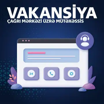 Bankda Çağrı Mərkəzi üzrə mütəxəssis vakansiyası