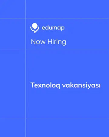 Texnoloq vakansiyası
