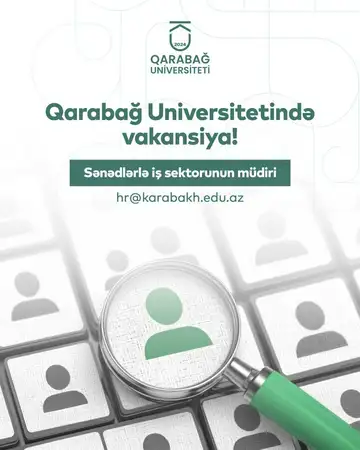 Qarabağ Universiteti vakant olan “Sənədlərlə iş sektorunun müdiri” vəzifəsi üzrə işə qəbul elan edir