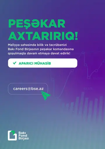 Bakı Fond Birjasında karyera imkanı
