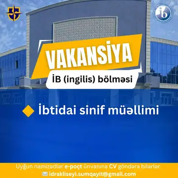 Sumqayıt İdrak Liseyində vakansiya!