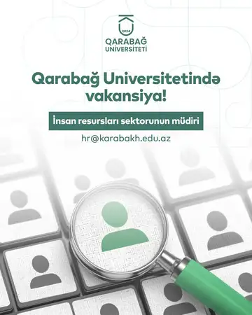 Qarabağ Universiteti vakant olan “İnsan resursları sektorunun müdiri” vəzifəsi üzrə işə qəbul elan edir