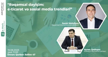 “Rəqəmsal dəyişim: e-ticarət və sosial media trendləri” adlı seminar keçiriləcək