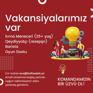 Aşağıdakı vakansiyaları sizə təqdim edirik