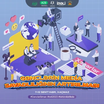 ÖDƏNİŞSİZ  “Gənclərin Media Savadlılığının Artırılması” düşərgəsi
