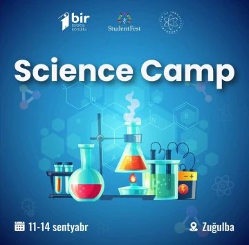 ÖDƏNİŞSİZ “Science Camp” tələbə düşərgəsi həyata keçiriləcək