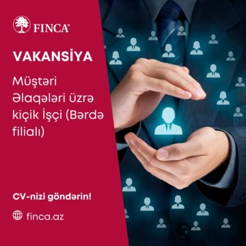 Müştəri Əlaqələri üzrə Kiçik İşçi (Bərdə filialı) vakansiyası
