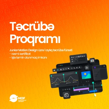 MOF Agency Junior Motion Design üzrə 1 aylıq təcrübə proqramı elan edir!