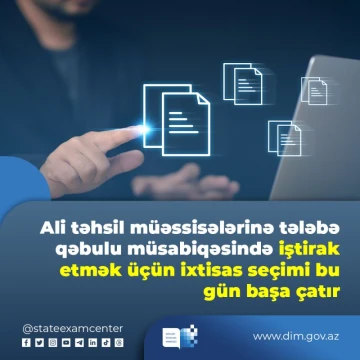 I, II ,III, IV və V ixtisas qrupları üzrə 67625 abituriyent ərizəsini təsdiq edib