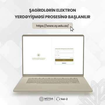 Şagirdlərin elektron yerdəyişməsi prosesinə başlanılır