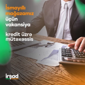 "Kredit üzrə mütəxəssis" vakansiyası