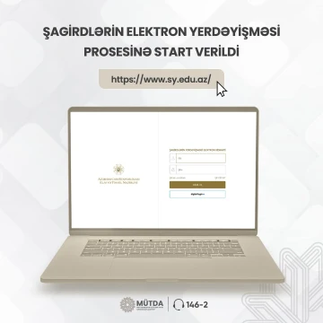 Şagirdlərin elektron yerdəyişməsi prosesinə start verildi