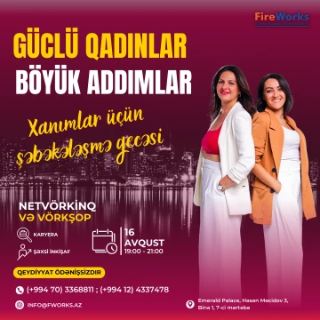 ÖDƏNİŞSİZ “Güclü Qadınlar – Böyük Addımlar” adlı şəbəkələşmə gecəsi keçiriləcək