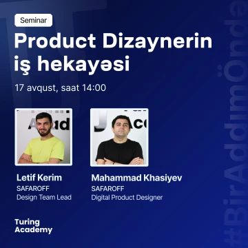 “Product Dizaynerin iş hekayəsi” mövzusunda ÖDƏNİŞSİZ seminar