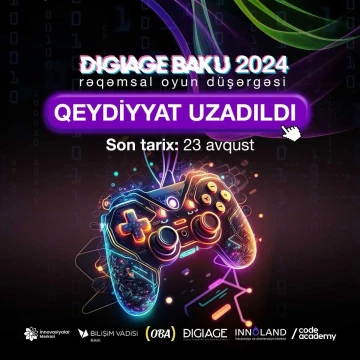 ÖDƏNİŞSİZ "DIGIAGE BAKU" rəqəmsal oyun düşərgəsi 13-15 sentyabrda YENİDƏN keçiriləcək!