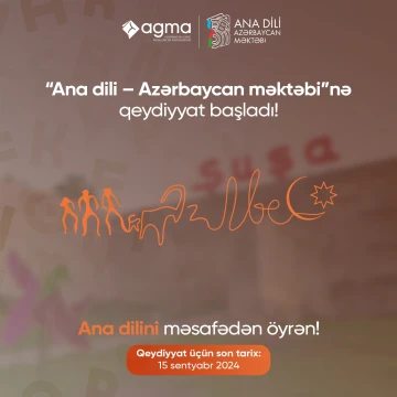 “Ana dili – Azərbaycan məktəbi” layihəsi üzrə növbəti qeydiyyat prosesinə başlanılır
