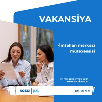 İmtahan mərkəzi mütəxəssisi vəzifəsi üzrə vakansiya