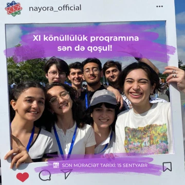 "NAYORA könüllüsü ol XI" könüllülük proqramına sən də qoşul!