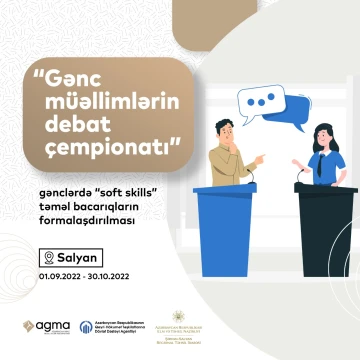““Gənc müəllimlərin debat çempionatı” - gənclərdə “soft skills” təməl bacarıqların formalaşdırılması” layihəsinə qeydiyyat başlayıb