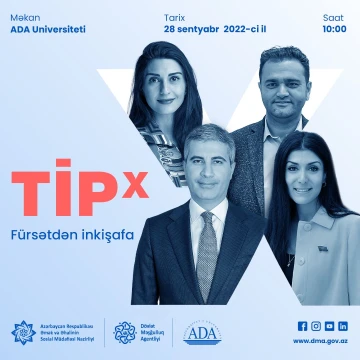 “TİPx 4: Fürsətdən inkişafa” konfransı keçiriləcək