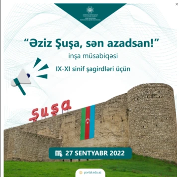 “Əziz Şuşa, sən azadsan!” inşa müsabiqəsi